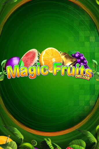 Magic Fruits Deluxe демо онлайн | Вулкан Гранд бесплатная игра