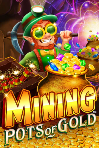 Mining Pots of Gold демо онлайн | Вулкан Гранд бесплатная игра