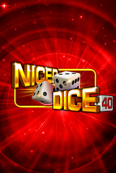 Nicer Dice 40 демо онлайн | Вулкан Гранд бесплатная игра