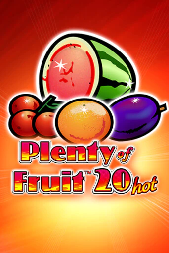 Plenty of Fruit 20 Hot демо онлайн | Вулкан Гранд бесплатная игра