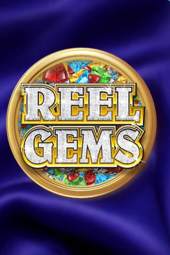 Reel Gems демо онлайн | Вулкан Гранд бесплатная игра