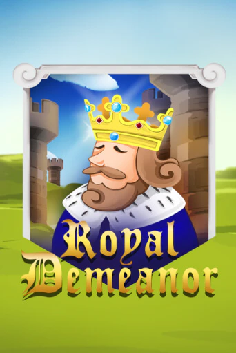 Royal Demeanor демо онлайн | Вулкан Гранд бесплатная игра