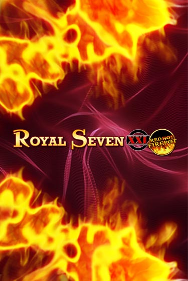 Royal Seven XXL Red Hot Firepot демо онлайн | Вулкан Гранд бесплатная игра