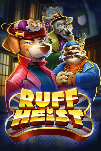Ruff Heist демо онлайн | Вулкан Гранд бесплатная игра
