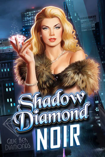 Shadow Diamond: Noir демо онлайн | Вулкан Гранд бесплатная игра