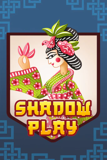 Shadow Play демо онлайн | Вулкан Гранд бесплатная игра