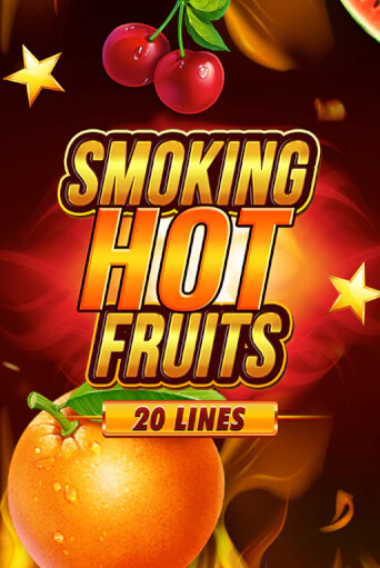 Smoking Hot Fruits 20 Lines демо онлайн | Вулкан Гранд бесплатная игра