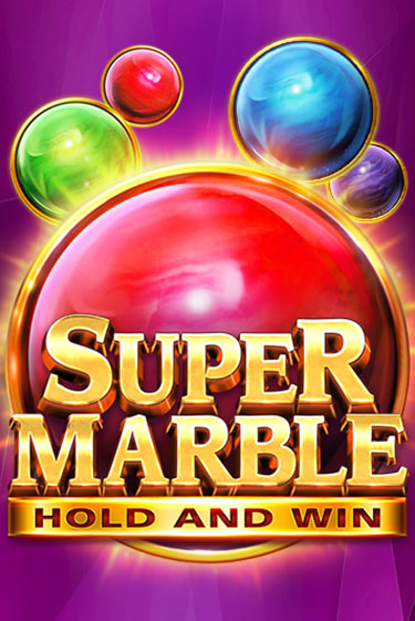 Super Marble: Hold and Win демо онлайн | Вулкан Гранд бесплатная игра