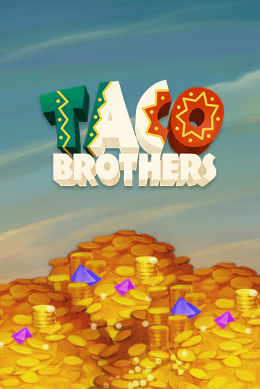 Taco Brothers демо онлайн | Вулкан Гранд бесплатная игра