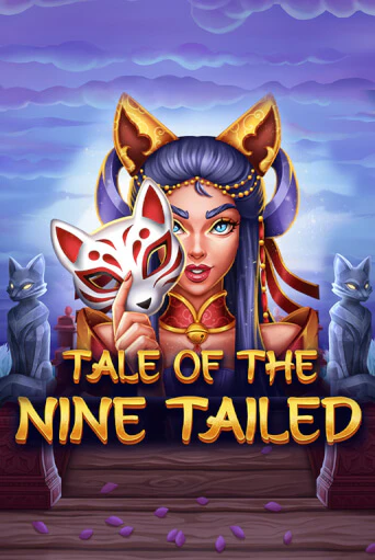 Tale of the Nine-Tailed демо онлайн | Вулкан Гранд бесплатная игра