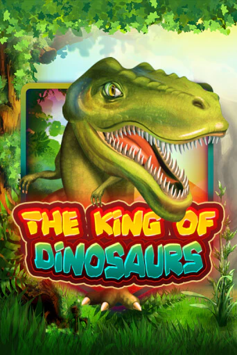 The King of Dinosaurs демо онлайн | Вулкан Гранд бесплатная игра