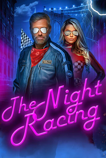 The Night Racing демо онлайн | Вулкан Гранд бесплатная игра