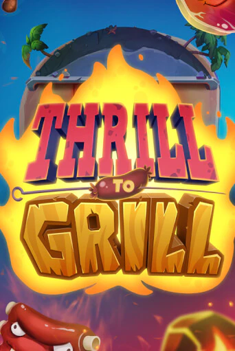 Thrill to Grill демо онлайн | Вулкан Гранд бесплатная игра