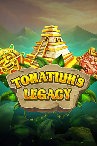 Tonatiuh's Legacy демо онлайн | Вулкан Гранд бесплатная игра