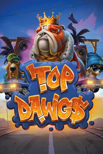 Top Dawg$ демо онлайн | Вулкан Гранд бесплатная игра