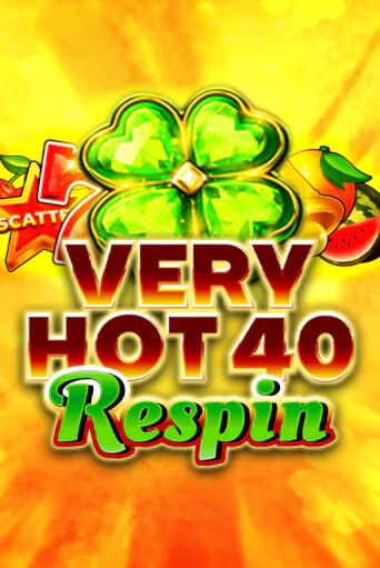 Very Hot 40 Respin демо онлайн | Вулкан Гранд бесплатная игра