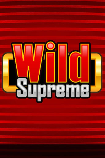 Wild Supreme демо онлайн | Вулкан Гранд бесплатная игра