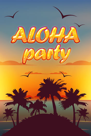 Aloha Party демо онлайн | Вулкан Гранд бесплатная игра