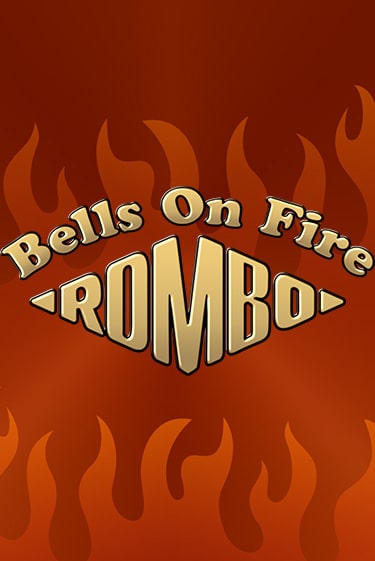 Bells on Fire Rombo демо онлайн | Вулкан Гранд бесплатная игра
