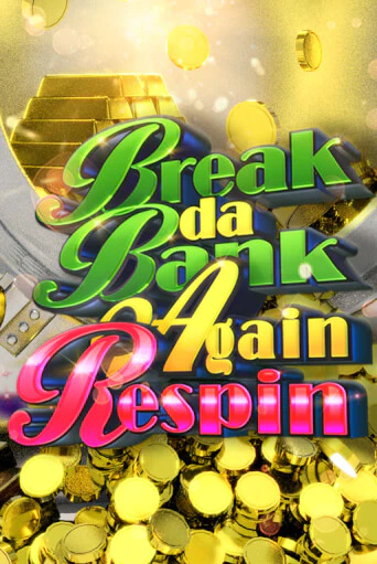 Break da Bank Again Respin демо онлайн | Вулкан Гранд бесплатная игра
