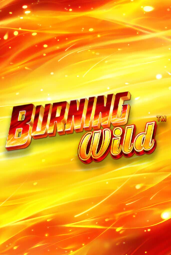 Burning Wild демо онлайн | Вулкан Гранд бесплатная игра