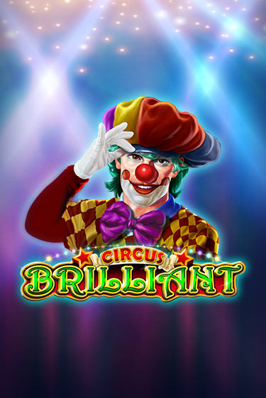 Circus Brilliant демо онлайн | Вулкан Гранд бесплатная игра