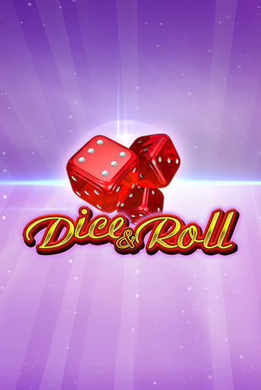 Dice & Roll демо онлайн | Вулкан Гранд бесплатная игра