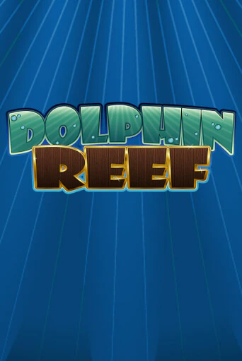 Dolphin Reef демо онлайн | Вулкан Гранд бесплатная игра