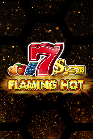 Flaming Hot демо онлайн | Вулкан Гранд бесплатная игра