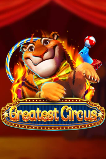 Greatest Circus демо онлайн | Вулкан Гранд бесплатная игра