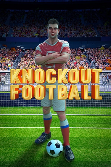 Knockout Football демо онлайн | Вулкан Гранд бесплатная игра
