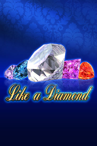 Like A Diamond демо онлайн | Вулкан Гранд бесплатная игра