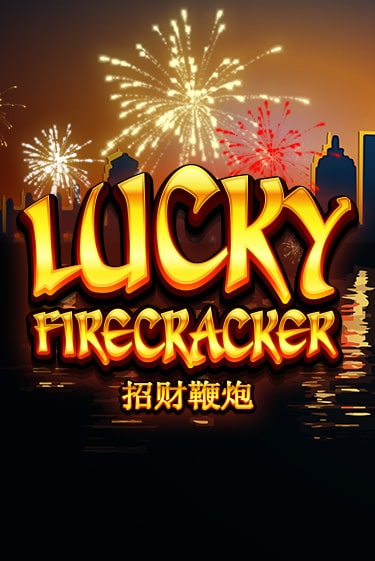 Lucky Firecracker демо онлайн | Вулкан Гранд бесплатная игра
